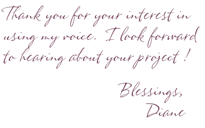 Thank you for your interest in using my voice.  I look forward to hearing about your project!